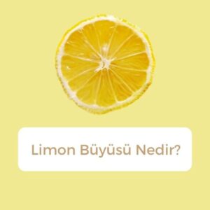 Limon Buyusu Nedir 300x300 - Limon Büyüsü Nedir?